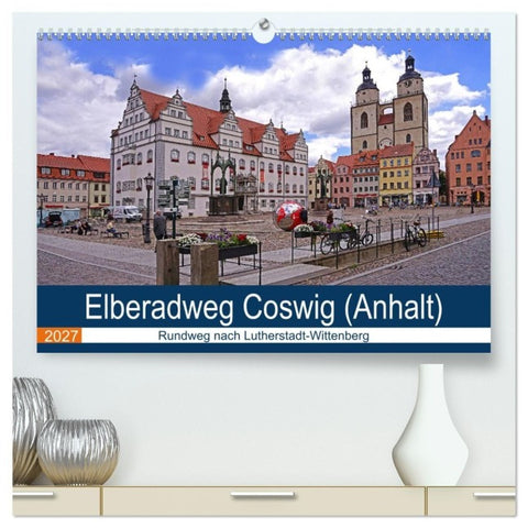 Elberadweg Coswig (Anhalt) (hochwertiger Premium Wandkalender 2027 DIN A2 quer), Kunstdruck in Hochglanz