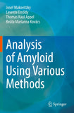 Analysis of Amyloid Using Various Methods