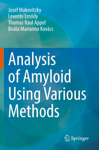Analysis of Amyloid Using Various Methods