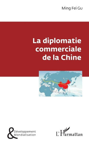 La diplomatie commerciale de la Chine