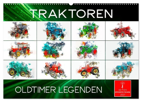 Traktoren Oldtimer Legenden (Wandkalender 2027 DIN A2 quer), CALVENDO Monatskalender