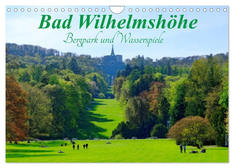 Bad Wilhelmshöhe Bergpark und Wasserspiele (Wandkalender 2026 DIN A4 quer), CALVENDO Monatskalender