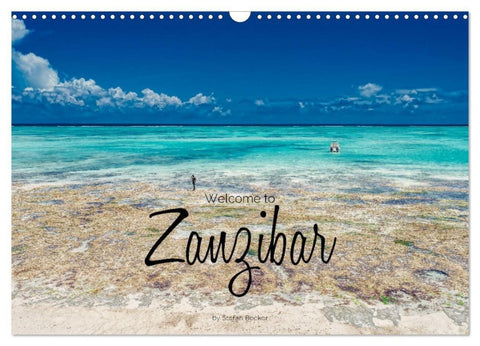 Welcome to Zanzibar (Wall Calendar 2027 DIN A3 landscape), CALVENDO 12 Month Wall Calendar