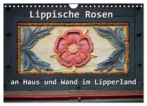 Lippische Rosen (Wandkalender 2026 DIN A4 quer), CALVENDO Monatskalender