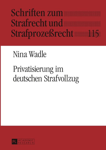 Privatisierung im deutschen Strafvollzug