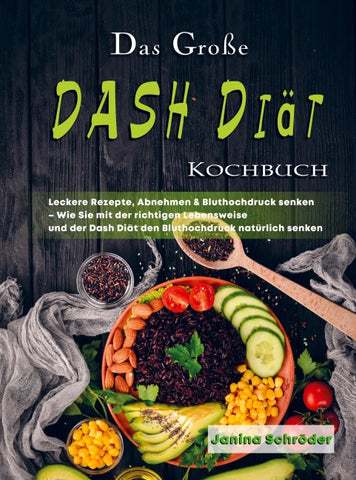 Das Große DASH Diät Kochbuch