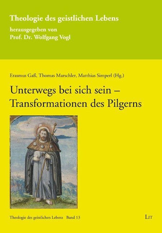 Unterwegs bei sich sein – Transformationen des Pilgerns