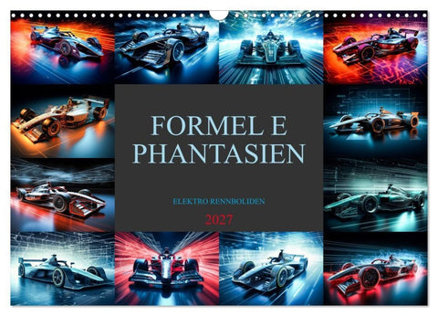 Formel E Phantasien (Wandkalender 2027 DIN A3 quer), CALVENDO Monatskalender