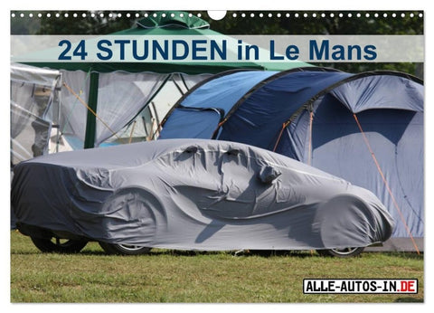 24 Stunden in Le Mans (Wandkalender 2027 DIN A3 quer), CALVENDO Monatskalender