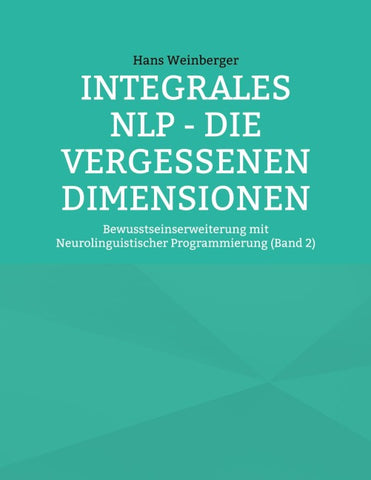 Integrales NLP - Die vergessenen Dimensionen