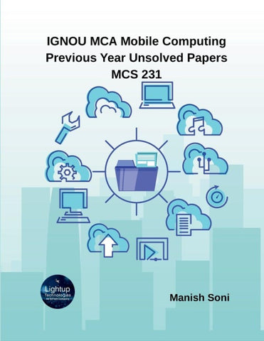 IGNOU MCA Mobile Computing Previous Year Unsolved Papers MCS 231