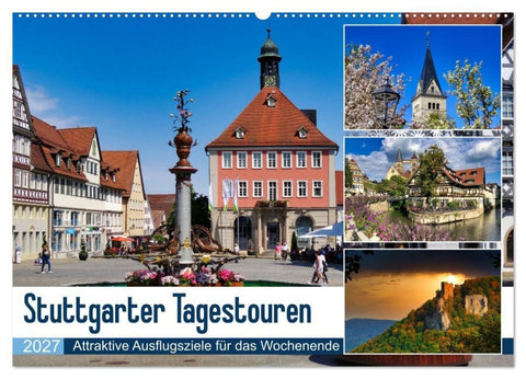 Stuttgarter Tagestouren (Wandkalender 2027 DIN A2 quer), CALVENDO Monatskalender