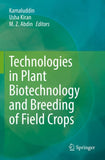 Technologies in Plant Biotechnology and Breeding of Field Crops