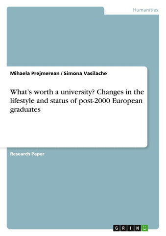 What's worth a university? Changes in the lifestyle and status of post-2000 European graduates