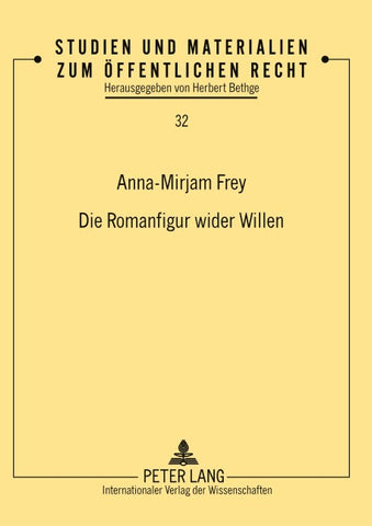 Die Romanfigur wider Willen