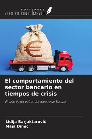 El comportamiento del sector bancario en tiempos de crisis