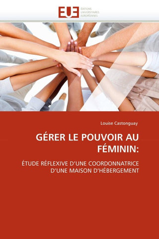 GÉRER LE POUVOIR AU FÉMININ: