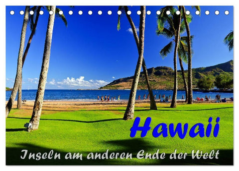 Hawaii - Inseln am anderen Ende der Welt (Tischkalender 2026 DIN A5 quer), CALVENDO Monatskalender