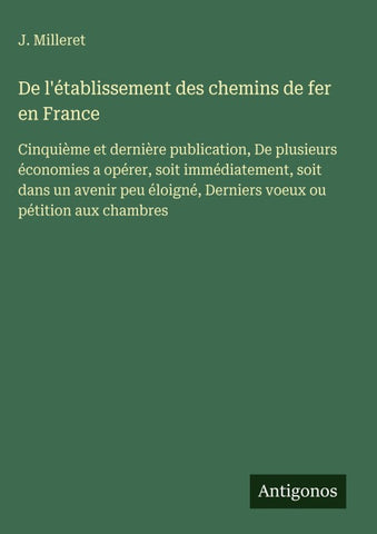 De l'établissement des chemins de fer en France