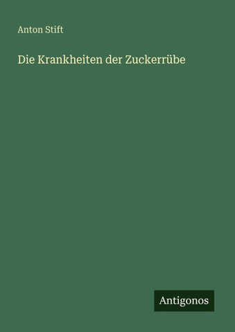 Die Krankheiten der Zuckerrübe