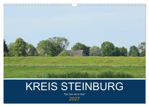 Kreis Steinburg (Wandkalender 2027 DIN A3 quer), CALVENDO Monatskalender