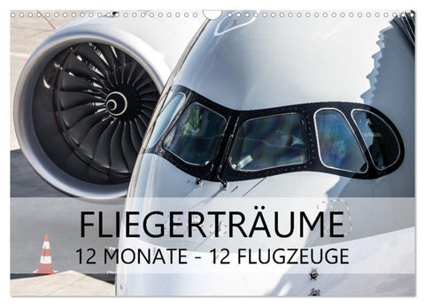 Fliegerträume: 12 Monate, 12 Flugzeuge (Wandkalender 2027 DIN A3 quer), CALVENDO Monatskalender