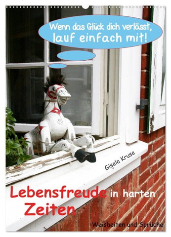 Lebensfreude in harten Zeiten (Wandkalender 2027 DIN A2 hoch), CALVENDO Monatskalender