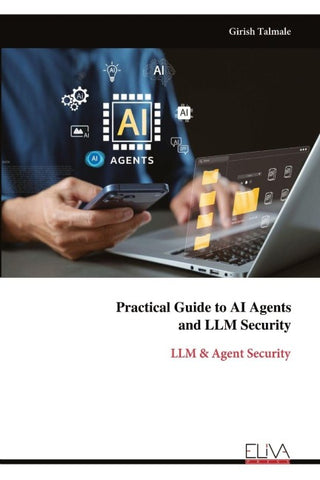 Practical Guide to AI Agents  and LLM Security