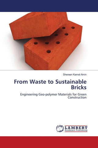 From Waste to Sustainable Bricks