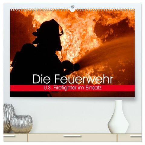 Die Feuerwehr. U.S. Firefighter im Einsatz (hochwertiger Premium Wandkalender 2026 DIN A2 quer), Kunstdruck in Hochglanz
