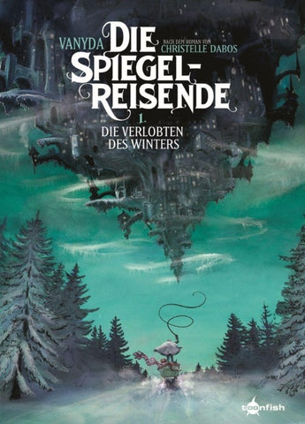 Die Spiegelreisende. Band 1