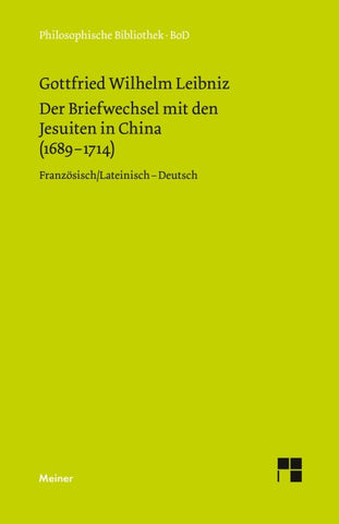 Der Briefwechsel mit den Jesuiten in China (1689–1714)