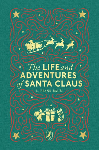 The Life and Adventures of Santa Claus