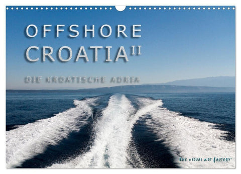 OFFSHORE KROATIEN (Wandkalender 2027 DIN A3 quer), CALVENDO Monatskalender