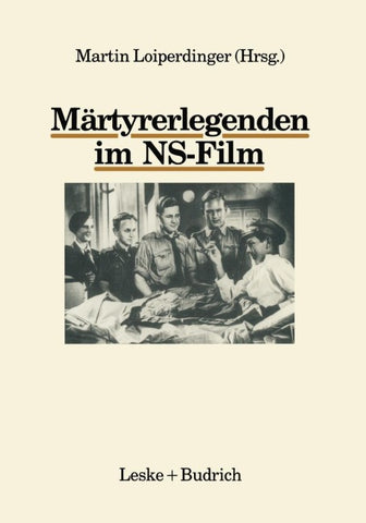 Märtyrerlegenden im NS-Film