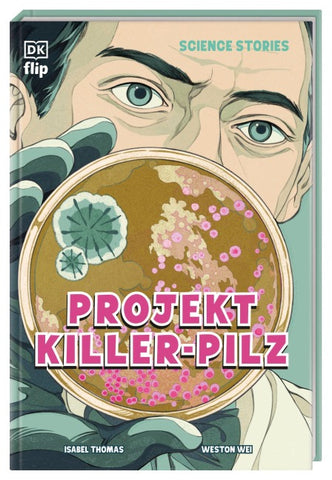 Science Stories. Projekt Killer-Pilz