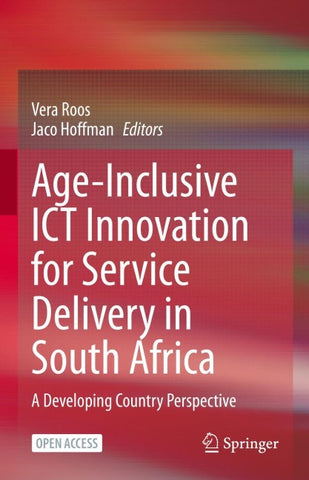Age-Inclusive ICT Innovation for Service Delivery in South Africa
