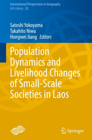 Population Dynamics and Livelihood Changes of Small-Scale Societies in Laos