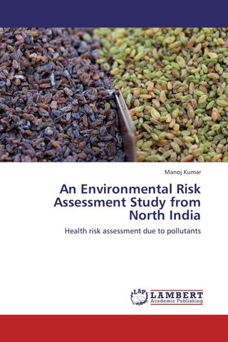 An Environmental Risk Assessment Study from North India