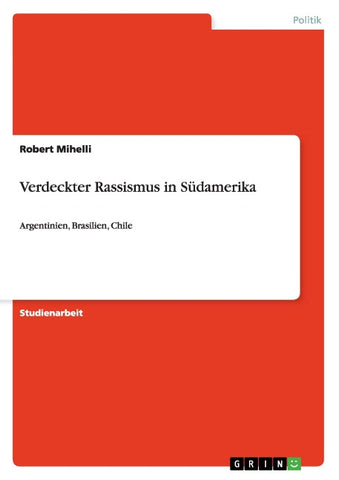 Verdeckter Rassismus in Südamerika