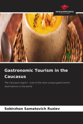 Gastronomic Tourism in the Caucasus