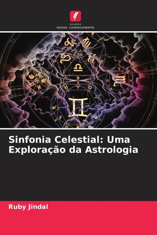 Sinfonia Celestial: Uma Exploração da Astrologia