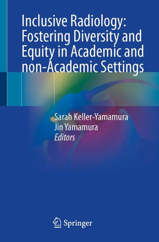 Inclusive Radiology: Fostering Diversity and Equity in Academic and non-Academic Settings