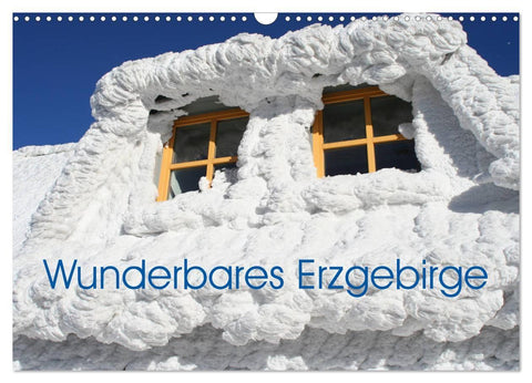 Wunderbares Erzgebirge (Wandkalender 2027 DIN A3 quer), CALVENDO Monatskalender