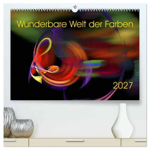 Wunderbare Welt der Farben 2027 (hochwertiger Premium Wandkalender 2027 DIN A2 quer), Kunstdruck in Hochglanz