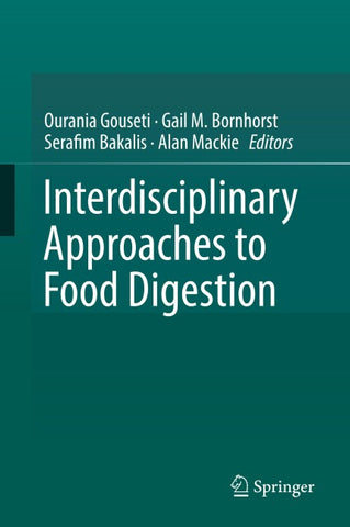 Interdisciplinary Approaches to Food Digestion