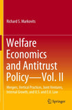 Welfare Economics and Antitrust Policy — Vol. II