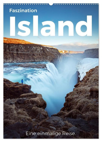 Faszination Island - Eine einmalige Reise. (Wandkalender 2027 DIN A2 hoch), CALVENDO Monatskalender