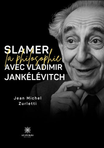 Slamer la philosophie avec Vladimir Jankélévitch