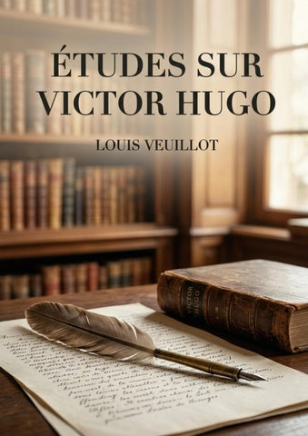 Études sur Victor Hugo